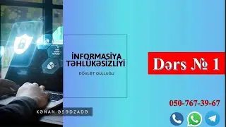 İnformasiya Təhlükəsizliyi Dərs №1 (Dövlət qulluğu və Magistratura üzrə)