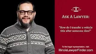 How do I transfer a vehicle title after someone dies?