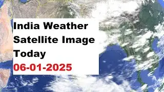 India Weather Satellite Image Today 06-01-2025 | India Weather #map
