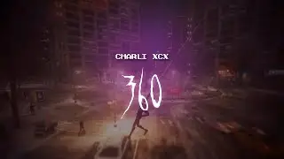 charli xcx - 360 [ sped up ] lyrics