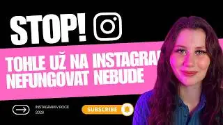 JAK SE ZMĚN&Iacute; INSTAGRAM V ROCE 2026