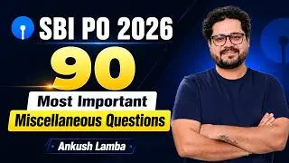 🔥 SBI PO 2026 | 90 Most Important Miscellaneous Questions | Ankush Lamba
