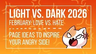 Light vs. Dark February Theme - Explore Your Angry Side!