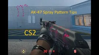 Learn the AK-47 CS2 Spray Pattern in CS2