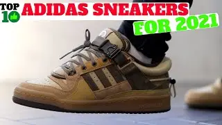 MY TOP 10 adidas SNEAKERS of 2021!