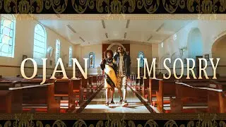 OJAN - Im Sorry