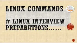 10 Most asked Linux interview questions List || Linux commands revision for Interview Preparation |