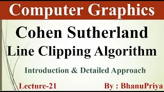 Cohen Sutherland Line Clipping Algorithm in Computer Graphics | Computer Graphics by BhanuPriya