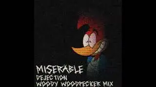 a dejection woody woodpecker mix concept teaser