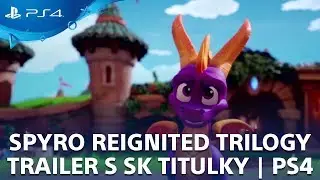Spyro Reignited Trilogy launch trailer s SK titulky | PS4