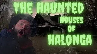 The haunted houses of Halonga!!!