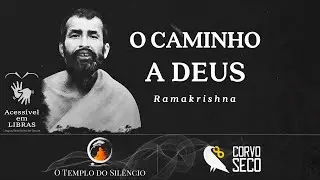 O Caminho a Deus - Ramakrishna | LIBRAS - Língua Brasileira de Sinais