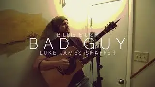 BILLIE EILISH - 'bad guy' loop cover by Luke James Shaffer
