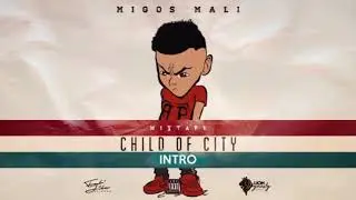 INTRO [MIGOS MALI] (Chili of City II) 2019