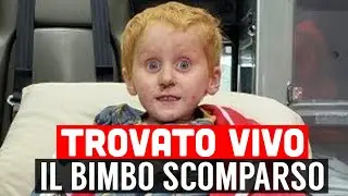 TROVATO VIVO IL BIMBO DI 3 ANNI SCOMPARSO NEI BOSCHI: &ldquo;&Egrave; IN MIRACOLO&rdquo;