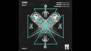 SAMA - Izanagi (Original Mix) [Hi Tek Records]