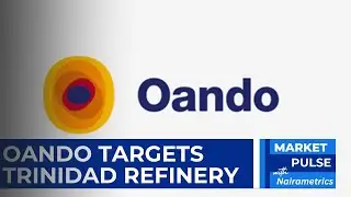 Oando's Bid for Trinidad's National Refinery
