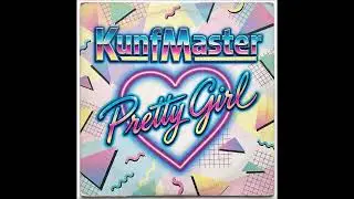 KunfMaster - Pretty Girl