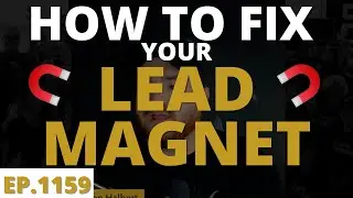 Why Most Lead Magnets Don't Work-Wake Up Legendary with David Sharpe | Legendary Marketer
