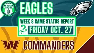 Eagles & Commanders Game Status Report Week 8 | Roby, Charles OUT | J Davis, Samuel Q | Depth Charts