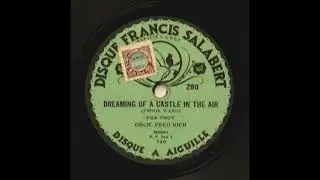 Dreaming Of A Castle In The Air - Orch. Fred Rich [Disque Francis Salabert 280] (French repress)