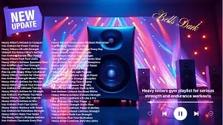 Heavy hitters gym playlist for serious strength and endurance workouts