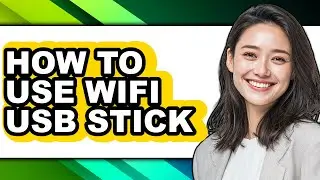 How to Use Wifi Usb Stick - Step by Step