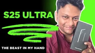 S25 Ultra Unboxing & First Impressions – Is It Worth the Hype?