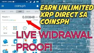 EARN FREE XRP CRYPTO TO COINSPH | WITH PROOF!