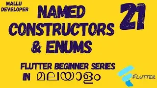 Named Constructors and Enumerators | Flutter Malayalam Tutorials