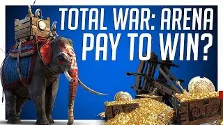 Total War: ARENA is becoming Pay To Win (Opinion)