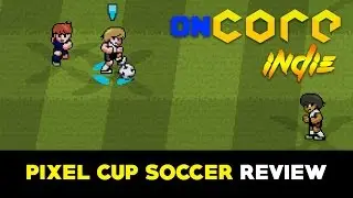 OnCore Indie - Pixel Cup Soccer
