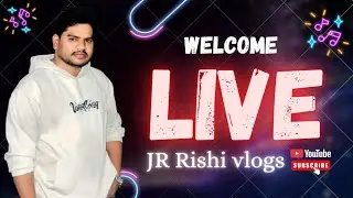 JR RISHI VLOGS is live!
