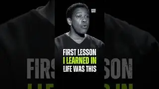 First lesson I learned In Life Washington This🌺 Denzel Washington Best Quotes 🍀 #motivation #success