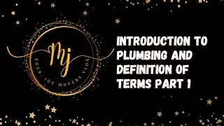 Introduction to Plumbing and Definition of Terms (Registered Master Plumbing Review) PART 1