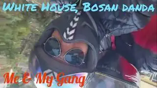 White House (Bosan Danda) : closest spots for hangout