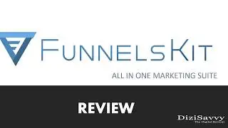 FunnelsKit Review Video :) || Just Drag, Drop, Edit, and Profit || Dizisavvy