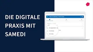 Digitales Patienten- und Terminmanagement mit samedi