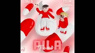 Slow G x Young Darhi - Pila Four