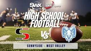 Sunnyside vs West Valley | SWX NonStop Local Sports