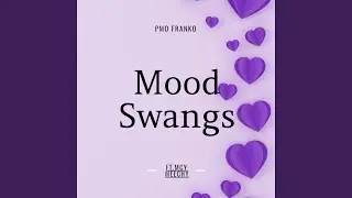 Mood Swangs (feat. MCY Meechy)