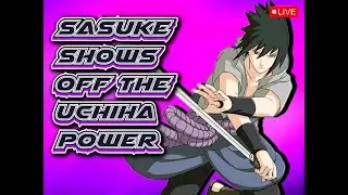 Storm Connections Sasuke Shows Off The Power of The Uchiha