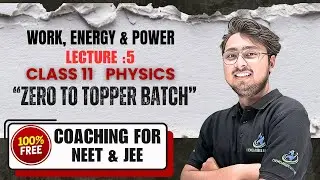 Work, Energy & Power | Lecture : 5 | PYQ Masterclass | JEE ADV + JEE MAIN + NEET PYQs  | JEE/NEET