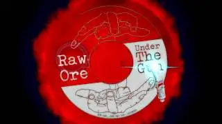 RAW ORE 