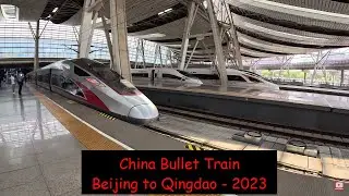 China Bullet Train - Beijing to Qingdao  2023