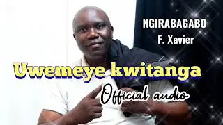 UWEMEYE KWITANGA II BY NGIRABAGABO FRANCOIS XAVIER