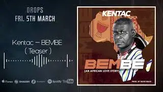 Kentac -BEMBE (teaser)
