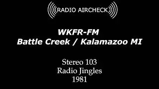 WKFR-FM - Battle Creek / Kalamazoo MI - Stereo 103 - Radio Jingles 1981