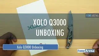 Xolo Q3000 Unboxing