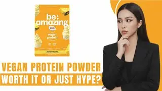 Прежде чем купить Be Amazing Vegan Protein &mdash; посмотрите этот ЧЕСТНЫЙ обзор! (2025)